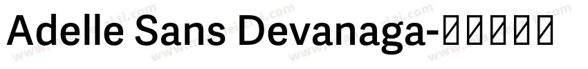 Adelle Sans Devanaga字体转换